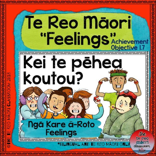 Te Reo Māori: Feelings-Ngā Kare ā- Roto