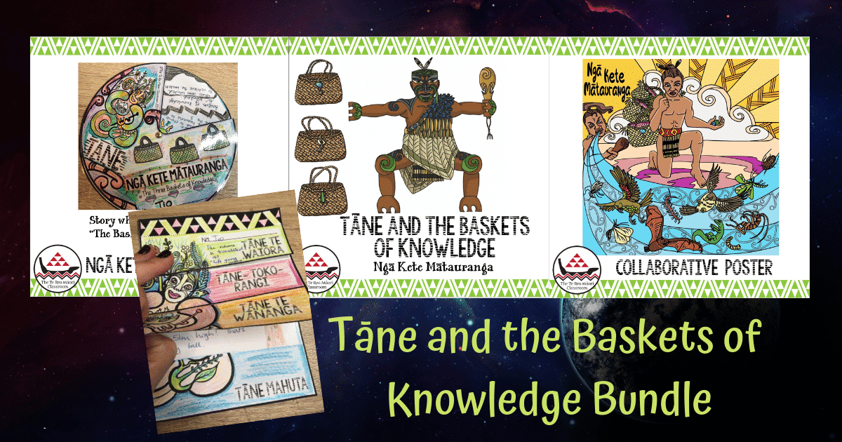 Tāne and the Three Baskets of Knowledge The Te Reo Māori Classroom